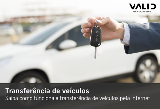 Saiba como funciona a transferência de veículos pela internet