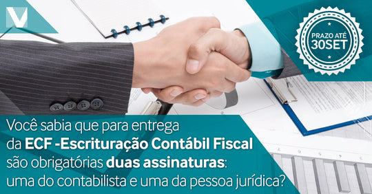 Assinaturas obrigatórias para ECF - Escrituração Contábil Fiscal 