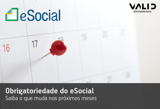 Obrigatoriedade do eSocial saiba o que muda nos próximos meses