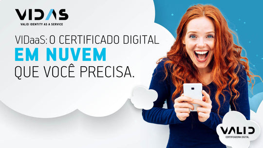 VIDaaS: O certificado digital em nuvem que você precisa