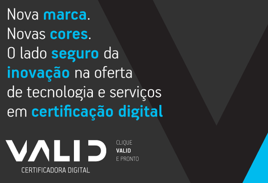 Valid SA e Valid Certificadora ganham novas marcas