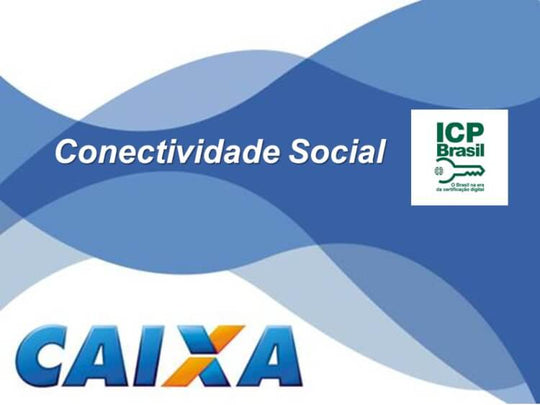 Caixa conectividade social ICP Brasil