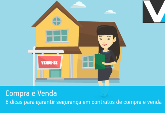 6 dicas para garantir segurança em contratos de compra e venda