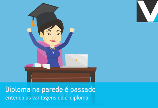 Diploma na parede é passado: entenda as vantagens do e-diploma
