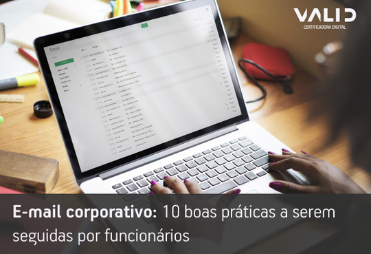 10 boas práticas no uso de e-mail corporativo!
