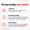 e-CNPJ A3 - Sem Mídia - 2 anos + e-CPF Nuvem 4 Meses (Combo)