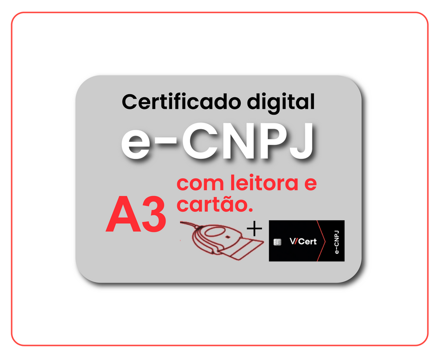 Renovação e-CNPJ A3 em Cartão + Leitora - 2 anos e 6 meses + e-CPF Nuvem 4 meses (Combo)