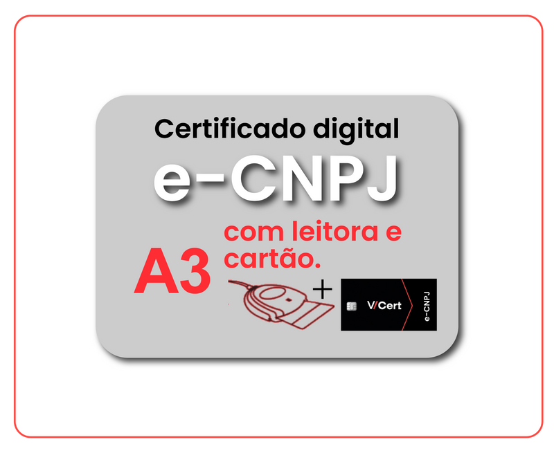 Renovação e-CNPJ A3 em Cartão + Leitora - 3 anos + e-CPF Nuvem 4 meses (Combo)